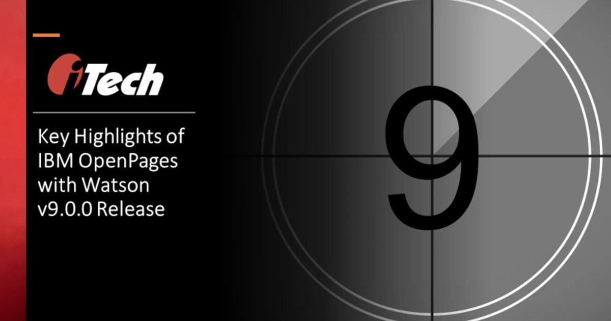 Key Highlights of IBM OpenPages with Watson v9.0.0 Release