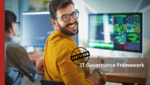 IT Governance Framework: Definition, Benefits and its types